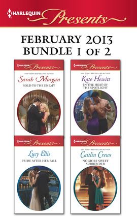 Title details for Harlequin Presents February 2013 - Bundle 1 of 2: Sold to the Enemy\In the Heat of the Spotlight\No More Sweet Surrender\Pride After Her Fall by Sarah Morgan - Available
